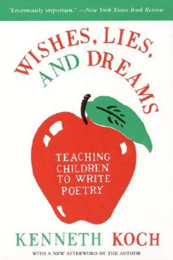 wishes, lies, and dreams,teaching children to write poetry