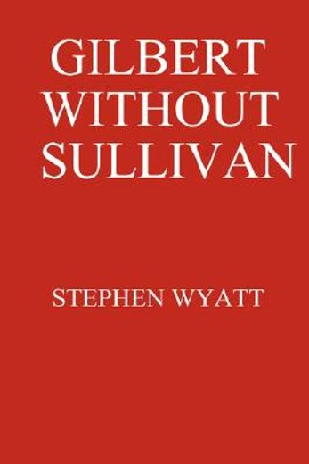 gilbert without sullivan