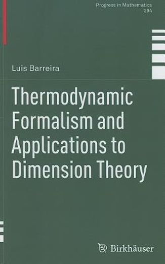 thermodynamic formalism and applications to dimension theory (en Inglés)