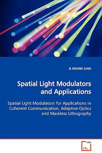 spatial light modulators and applications spatial light modulators for applications in coherent comm