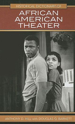 historical dictionary of african american theatre