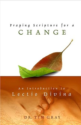 praying scripture for a change: an introductin to lectio divina (en Inglés)