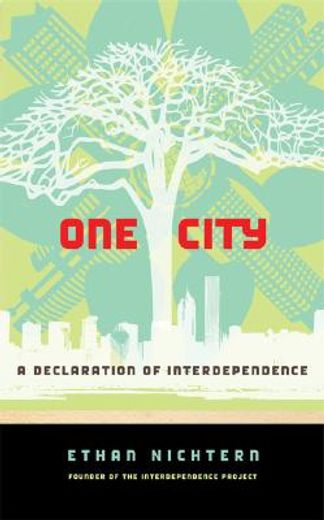 one city,a declaration of interdependence