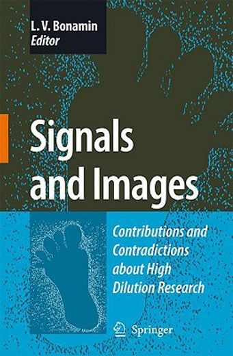 signals and images,contributions and contradictions about high dilution research