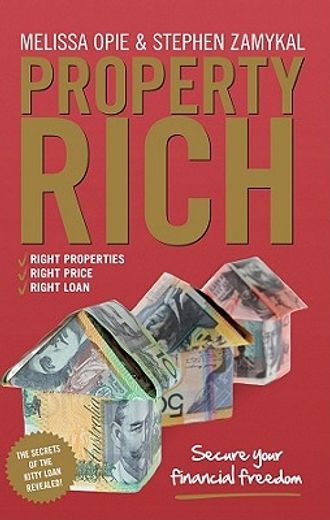 Property Rich: Secure Your Financial Freedom (en Inglés)