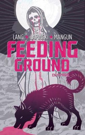 Feeding Ground (En Español) (en Inglés)