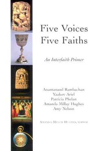 five voices, five faiths,an interfaith primer