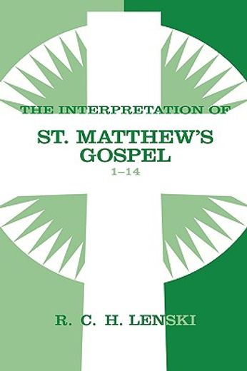 the interpretation of st matthew´s gospel 1-14