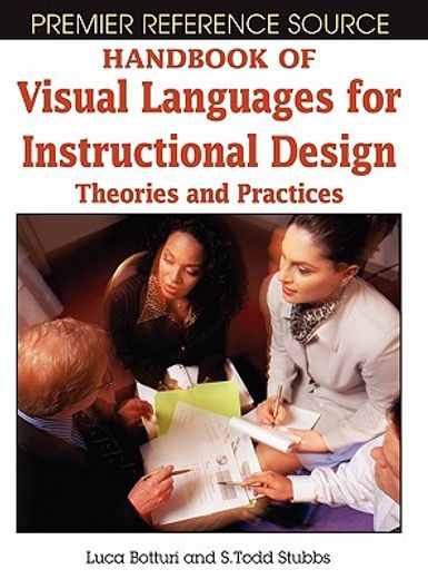 handbook of visual languages for instructional design,theories and practices
