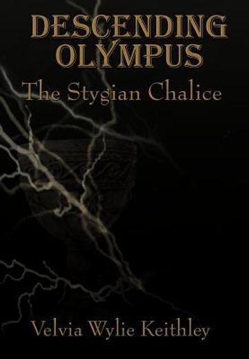 descending olympus,the stygian chalice