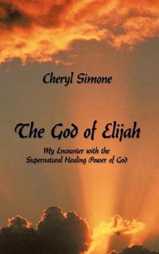 the god of elijah (in English)
