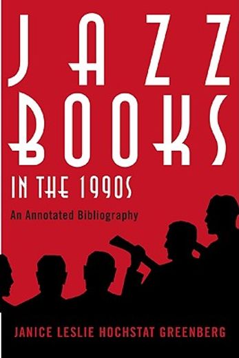 jazz books in the 1990s,an annotated bibliography