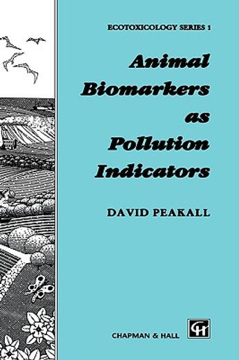 animal biomarkers as pollution indicators (en Inglés)