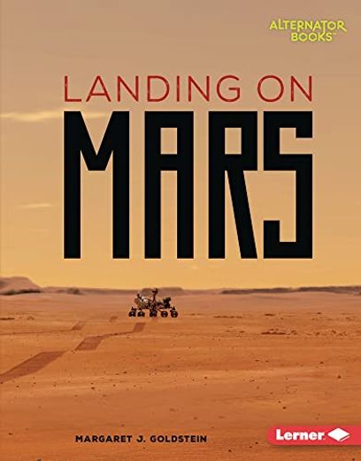 Landing on Mars Format: Library Bound (en Inglés)