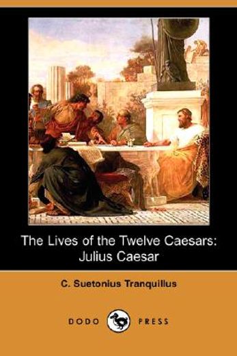 lives of the twelve caesars