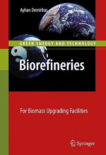 biorefineries,for biomass upgrading facilities