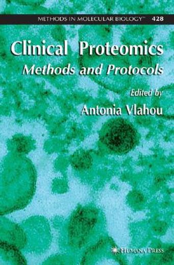 clinical proteomics,methods and protocols