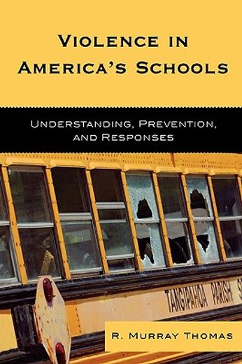 violence in america´s schools,understanding, prevention, and responses