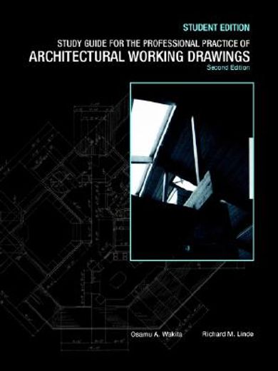 study guide for the professional practice of architectural working drawings