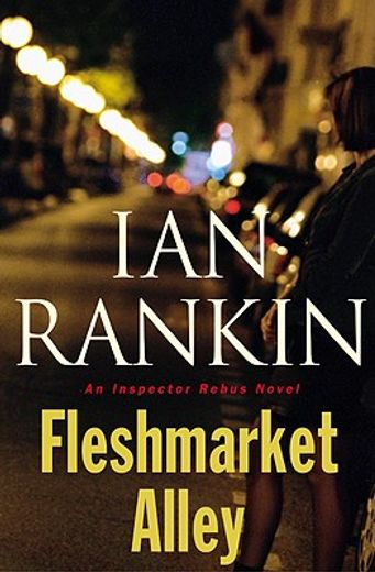 fleshmarket alley,an inspector rebus novel