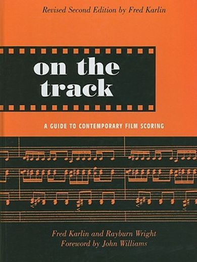 on the track,a guide to contemporary film scoring