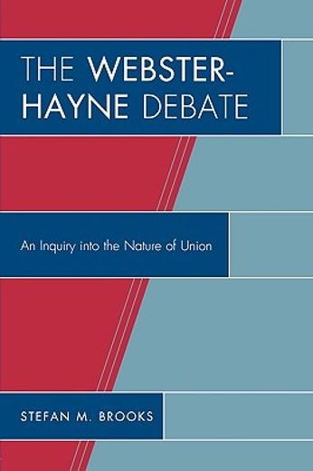 webster-hayne debate,an inquiry into the nature of union