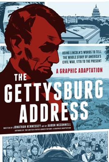 the gettysburg address,a graphic adaptation