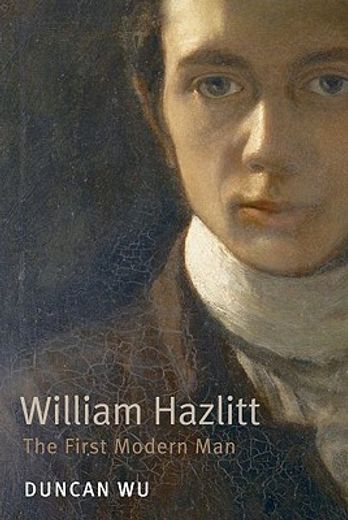 william hazlitt,the first modern man