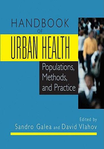 handbook of urban health,populations, methods, and practice