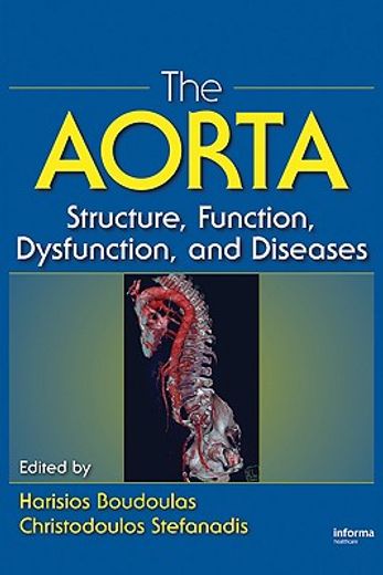 The Aorta: Structure, Function, Dysfunction and Diseases (en Inglés)