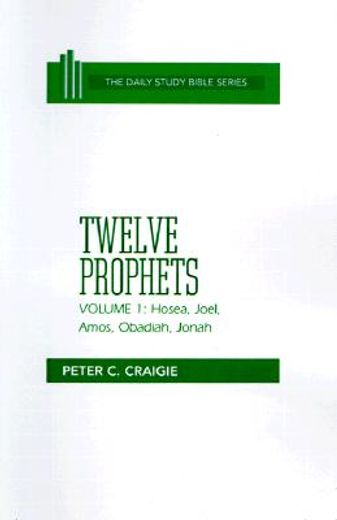 twelve prophets,hosea, joel, amos, obadiah, and jonah (in English)