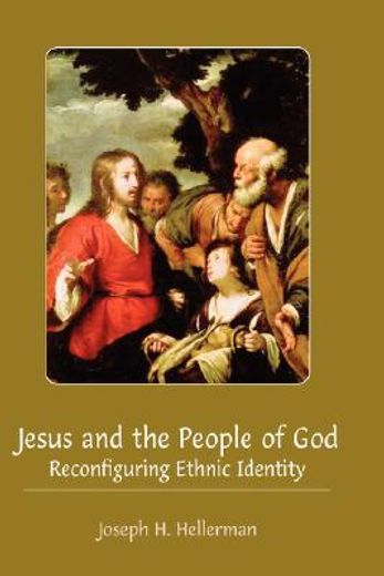jesus and the people of god,reconfiguring ethnic identity