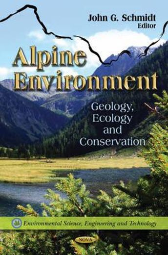 alpine environment,geology, ecology and conservation