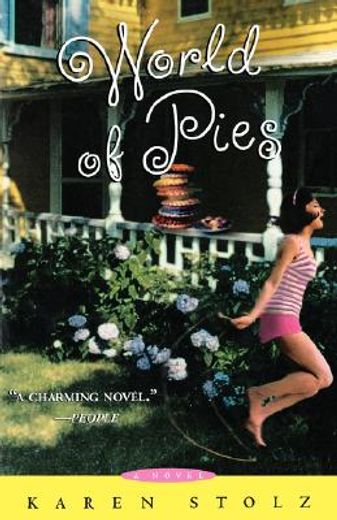 world of pies,a novel (en Inglés)