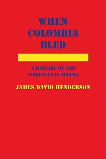 when colombia bled