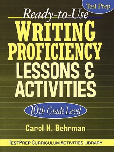 ready-to-use writing proficiency lessons & activities,10th grade level (en Inglés)