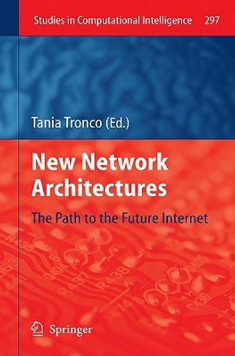 new network architectures,the path to the future internet