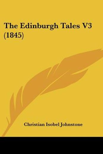 the edinburgh tales v3 (1845)