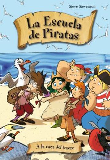 A La Caza Del Tesoro 2ed (La escuela de piratas)