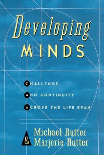developing minds,challenge and continuity across the life span