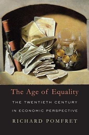 the age of equality,the twentieth century in economic perspective