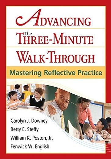 advancing the three-minute walk-through,mastering reflective practice