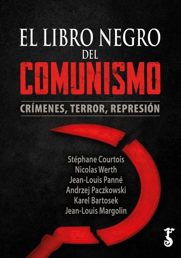 El Libro Negro del Comunismo; Crímenes, Terror, Represión