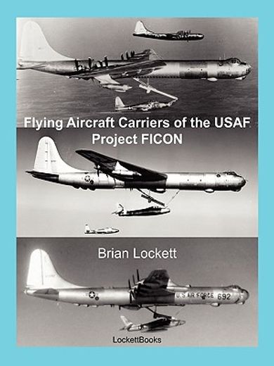 flying aircraft carriers of the usaf: project ficon (en Inglés)