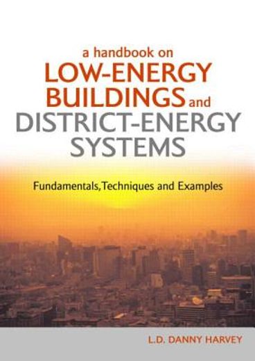 A Handbook on Low-Energy Buildings and District-Energy Systems: Fundamentals, Techniques and Examples (in English)