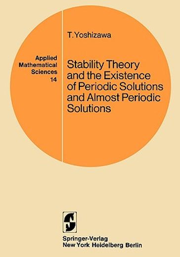 stability theory and the existence of periodic solutions and almost periodic solutions (en Inglés)
