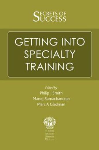 Secrets of Success: Getting Into Specialty Training (in English)