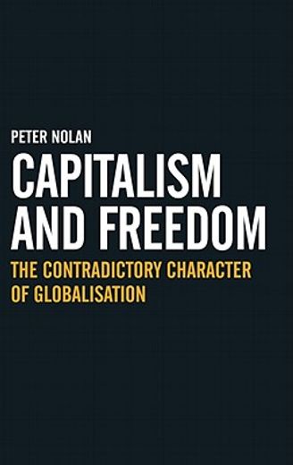 capitalism and freedom,the contradictory character of globalisation