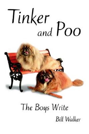 tinker and poo,the boys write