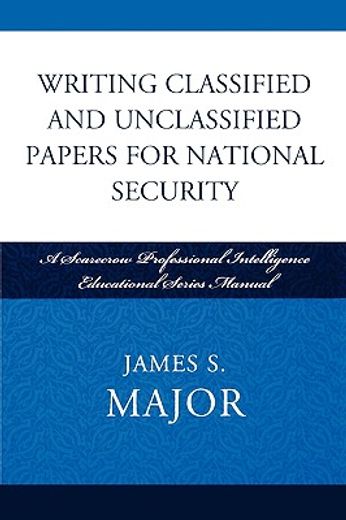 writing classified and unclassified papers in the intelligence community